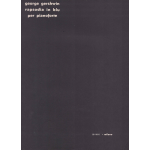 GERSHWIN RHAPSODY IN BLUE PER PIANOFORTE 