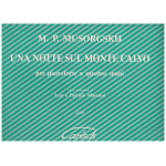 MOUSSORGSKY UNA NOTTE SUL MONTE CALVO PER PIANOFORTE A QUATTRO MANI