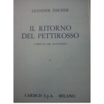 FISCHER IL RITORNO DEL PETTIROSSO CAPRICCIO PER PIANOFORTE