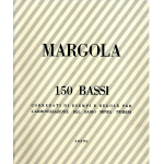 MARGOLA 150 BASSI CORREDATI DI ESEMPI E REGOLE PER L'ARMONIZZAZIONE DEL BASSO SENZA NUMERI