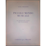 MOLFINO PICCOLO MONDO MUSICALE SEI PEZZETTINI FACILI PER PIANOFORTE