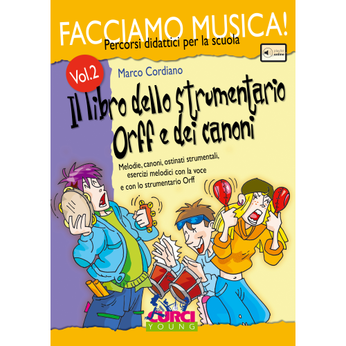CORDIANO FACCIAMO MUSICA VOLUME  2 IL LIBRO DELLO STRUMENTARIO ORFF