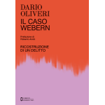 OLIVERI IL CASO WEBERN RICOSTRUZIONE DI UN DELITTO