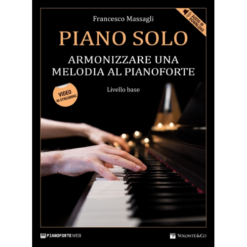 MASSAGLI  PIANO SOLO - ARMONIZZARE UNA MELODIA AL PIANOFORTE