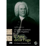 VARTOLO DAS GROFE CLAVIERBUCH FUR ANNA MAGDALENA OVVERO L'ARTE DELLA FUGA DI JOHANN SEBASTIAN BACH CON CD