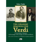 TODDE TRE DRAMMI SPAGNOLI PER VERDI 