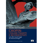 RATTALINO CHOPIN : I VALORI TRADITI E RICONQUISTATI CON ALTRI NUOVI SAGGI DI MUSISOCIOLOGIA 