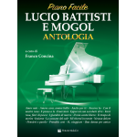 CONCINA ANTOLOGIA BATTISTI E MOGOL PER PIANOFORTE VERSIONE FACILE