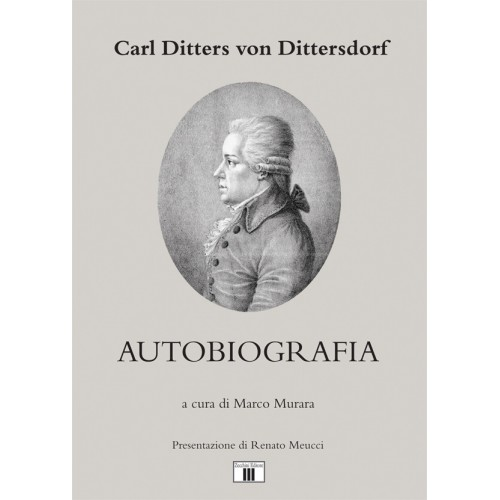 DITTERSDORF AUTOBIOGRAFIA A CURA DI MARCO MURARA