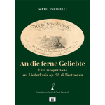 PAPARELLI AN DIE FERNE GELIEBTE UNA RICOGNIZIONE SUL LIEDERKREIS OP.98 DI BEETHOVEN