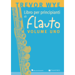 TREVOR WYE LIBRO  PER PRINCIPIANTI DI FLAUTO VOLUME 1