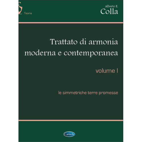 COLLA TRATTATO DI ARMONIA MODERNA E CONTEMPORANEA VOLUME 1