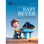 BEYER BABY BEYER SCUOLA PREPARATORIA ALLO STUDIO DEL PIANOFORTE OP.101 RISCRITTO PER I GIOVANI PIANISTI 