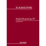 KABALEVSKY 24 PICCOLI PEZZI OP.39 PER PIANOFORTE
