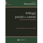 MONACHINO SOLFEGGI PARLATI E CANTATI CORSO PROPEDEUTICO AL CORSO PRINCIPALE