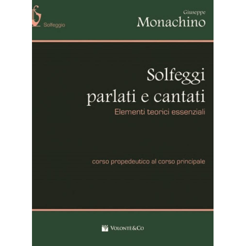 MONACHINO SOLFEGGI PARLATI E CANTATI CORSO PROPEDEUTICO AL CORSO PRINCIPALE