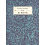 FRESCOBALDI IL SECONDO LIBRO DI TOCCATE PER ORGANO