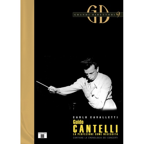 CAVALLETTI GUIDO CANTELLI LA PERFEZIONE COME NECESSITA