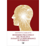 CAMILLETTI BENESSERE PSICO-FISICO DEL MUSICISTA DURANTE LA PERFORMANCE IN PUBBLICO