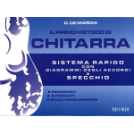 DE MARCHI IL PRIMO METODO DI CHITARRA SISTEMA RAPIDO CON DIAGRAMMI DEGLI ACCORDI A SPECCHIO