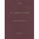 VERDI IL TROVATORE  OPERA COMPLETA RIDUZIONE PER CANTO E PIANOFORTE
