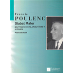 POULENC STABAT MATER PER SOPRANO SOLO,CORO MISTO E ORCHESTRA (PIANO ET CHANT)