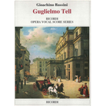 ROSSINI GUGLIELMO TELL RIDUZIONE PER CANTO E PIANOFORTE