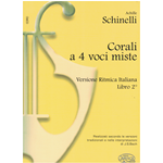 SCHINELLI CORALI A 4 VOCI MISTE VOLUME 2