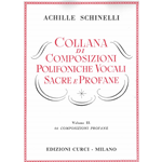 SCHINELLI COLLANA DI COMPOSIZIONI  POLIFONICHE VOCALI SACRE E PROFANE VOLUME 2