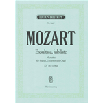 MOZART EXSULTATE,JUBILATE MOTETTE FUR SOPRAN, ORCHESTER UND ORGAN KV 165 (168A)